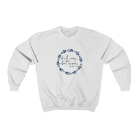 Do Not Worry Unisex Heavy Blend™ Crewneck Sweatshirt