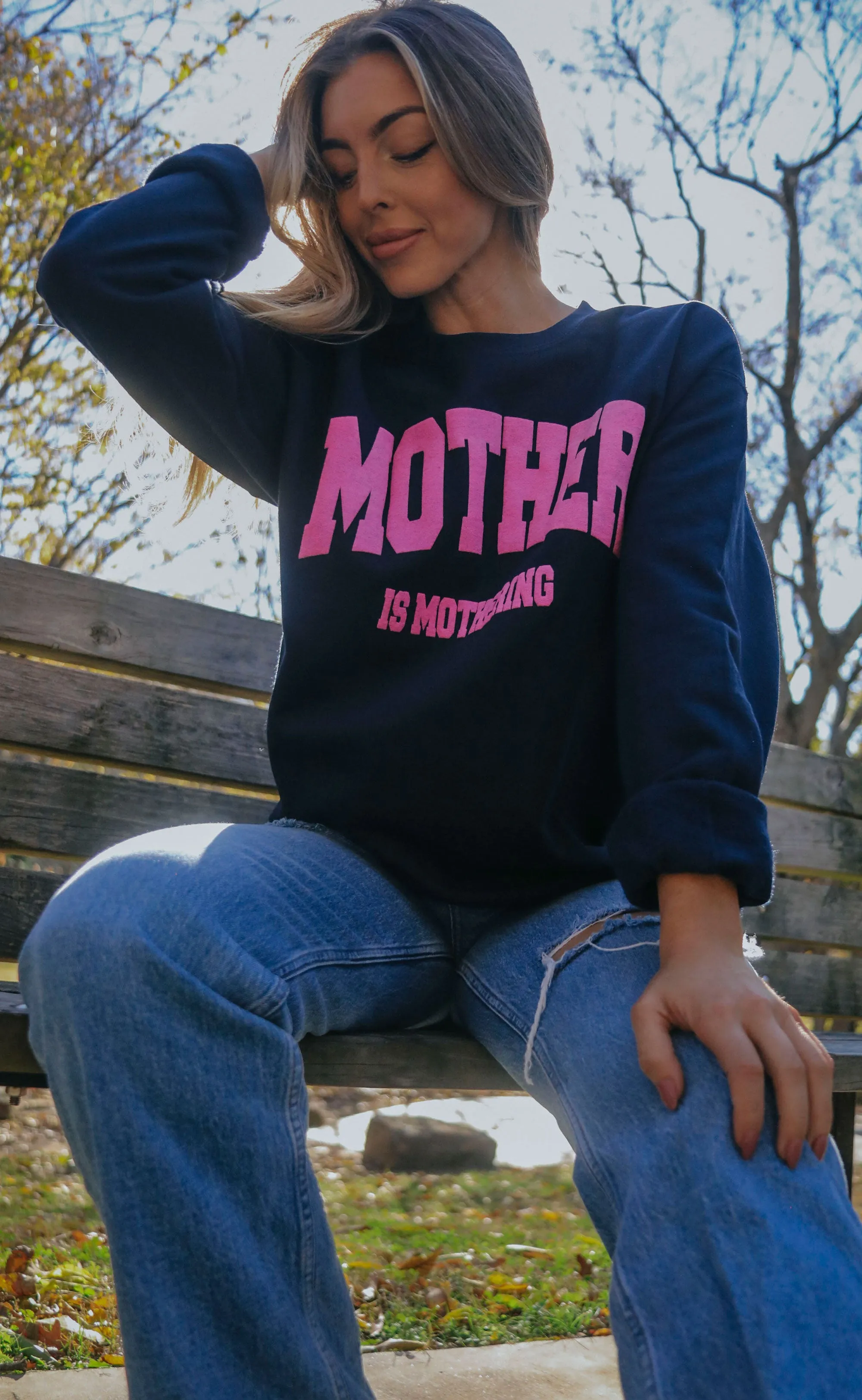 friday   saturday: mother is mothering sweatshirt